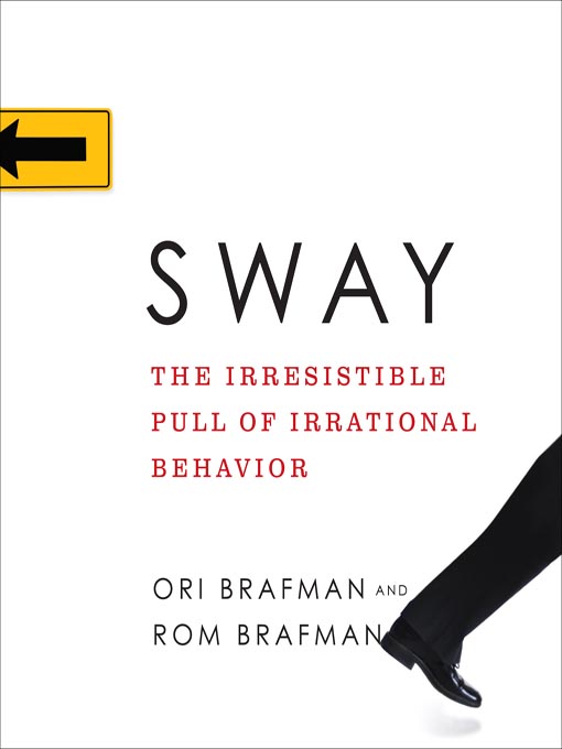 Title details for Sway by Ori Brafman - Available